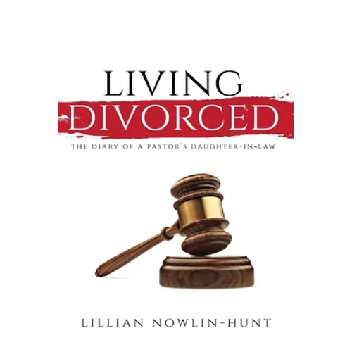 Living Divorced: The Diary of a Pastor's Daughter-in-Law