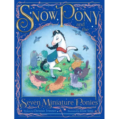 Snow Pony and the Seven Miniature Ponies