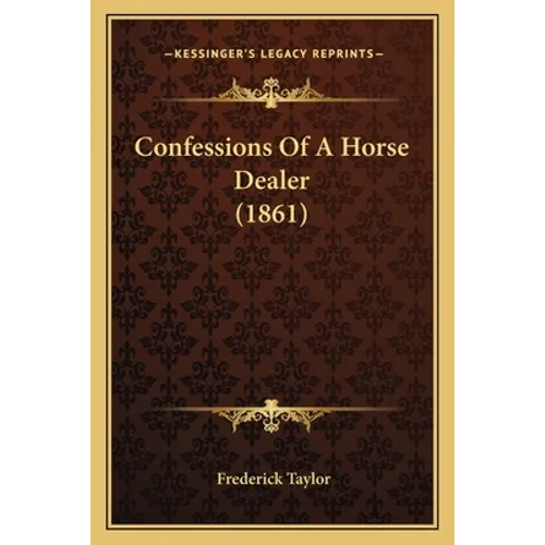 Confessions Of A Horse Dealer (1861)