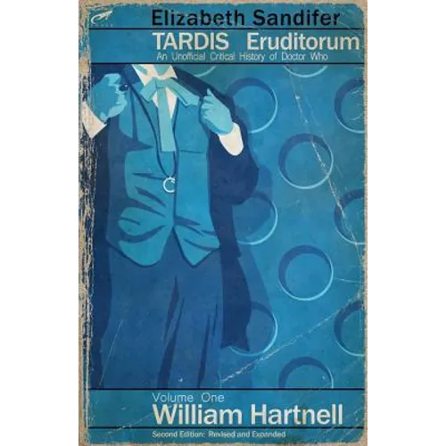 TARDIS Eruditorum - An Unofficial Critical History of Doctor Who Volume 1: Willi