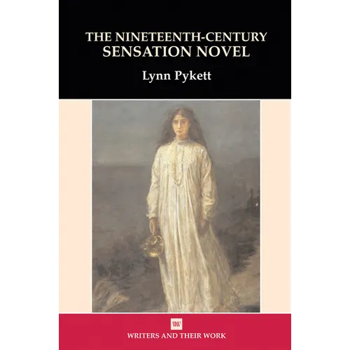 The Nineteenth-Century Sensation Novel