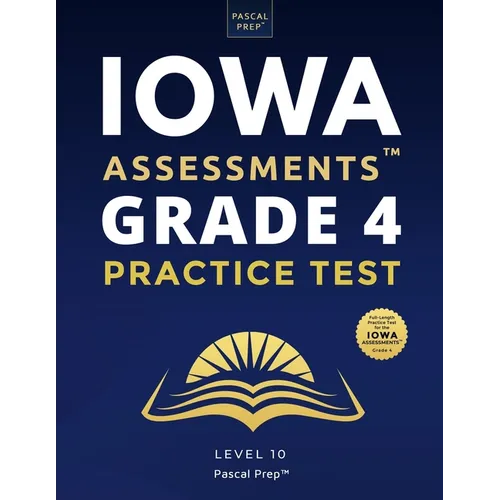 Iowa Assessments Grade 4 Practice Test: Level 10