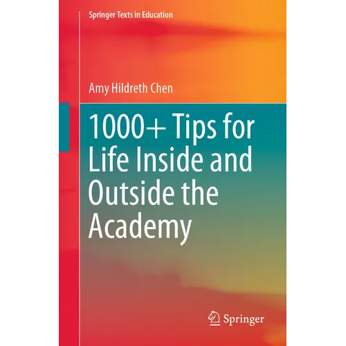 1000+ Tips for Life Inside and Outside the Academy