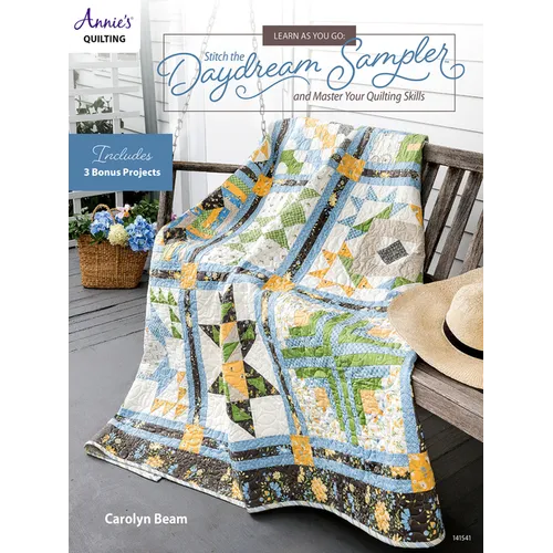 Learn as You Go: Stitch the Daydream Sampler and Master Your Quilting Skills