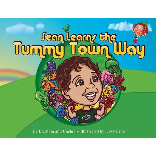 Sean Learns the Tummy Town Way