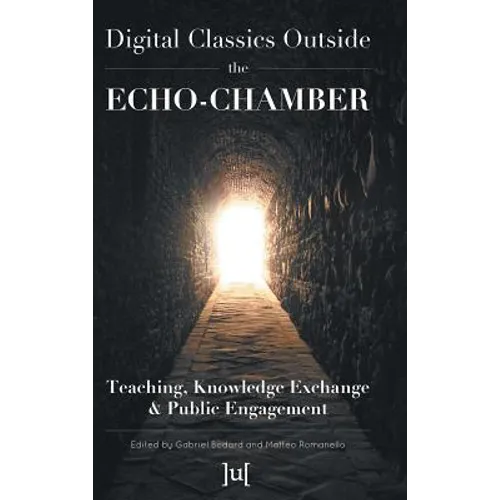 Digital Classics Outside the Echo-Chamber: Teaching, Knowledge Exchange & Public Engagement