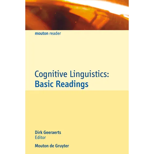 Cognitive Linguistics: Basic Readings