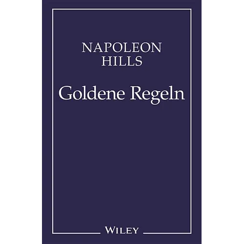 Napoleon Hill's Goldene Regeln