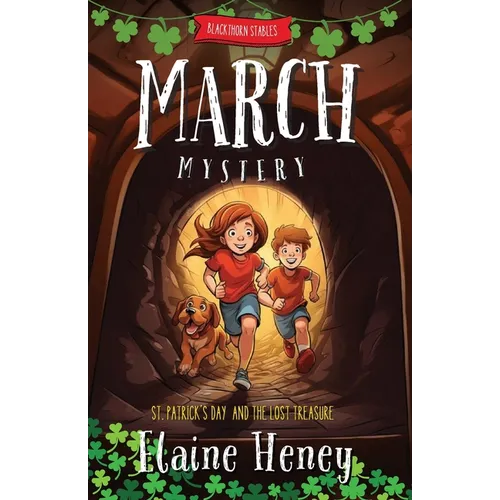 Blackthorn Stables March Mystery St. Patrick's Day and the Lost Treasure