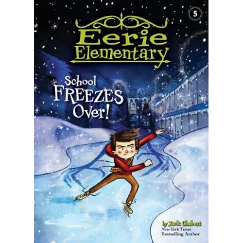 School Freezes Over!: #5