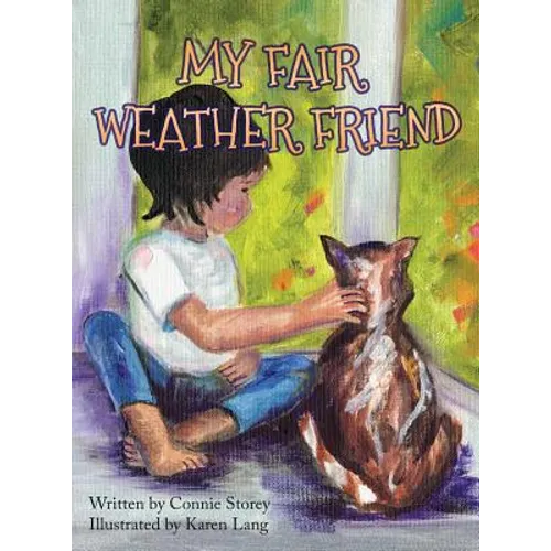 My Fair Weather Friend