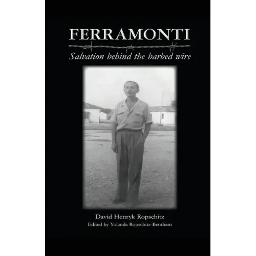 Ferramonti: Salvation behind the barbed wire