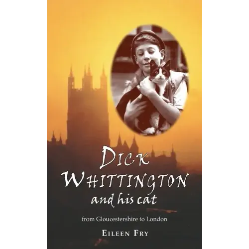 Dick Whittington and his cat: From Gloucestershire to London
