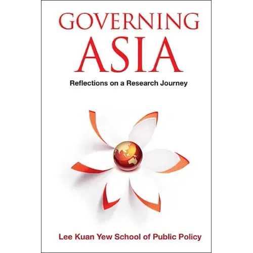 Governing Asia: Reflections on a Research Journey
