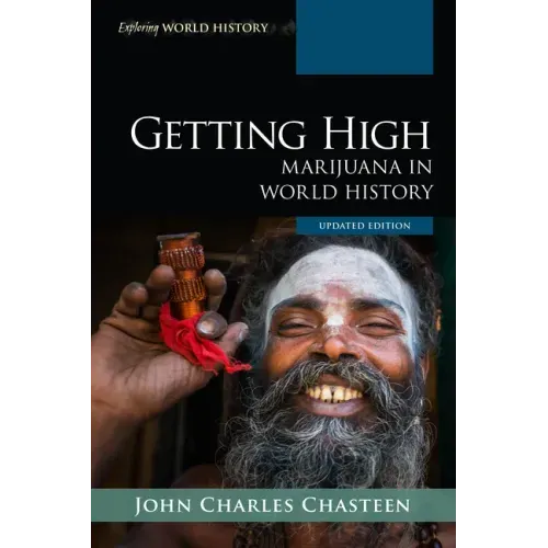 Getting High: Marijuana in World History