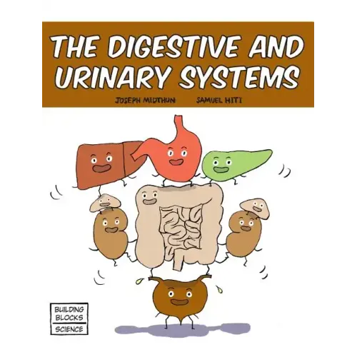 The Digestive and Urinary Systems