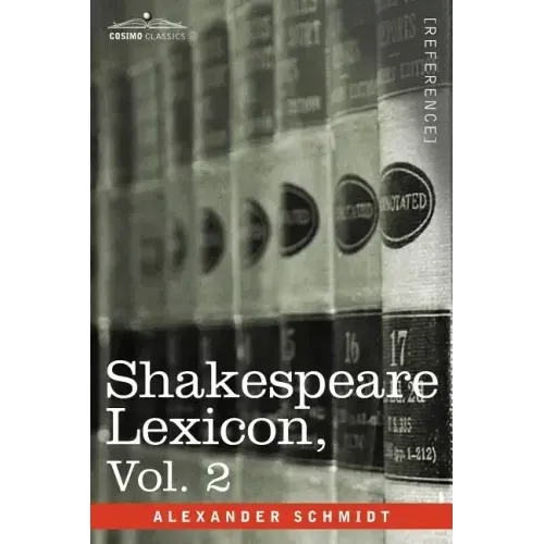 Shakespeare Lexicon, Vol. 2