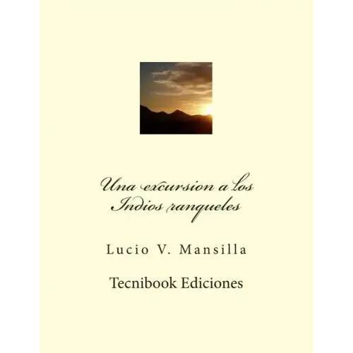 Una Excursion a Los Indios Ranqueles