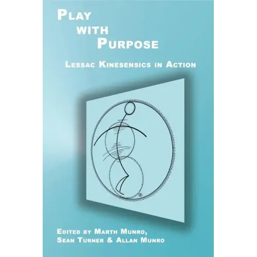 Play with Purpose: Lessac Kinesensics in Action