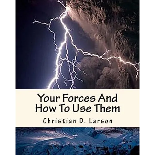 Your Forces And How To Use Them