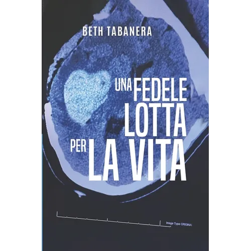 Una fedele lotta per la vita