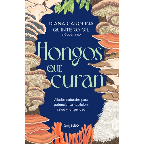 Hongos Que Curan / Mushrooms That Heal