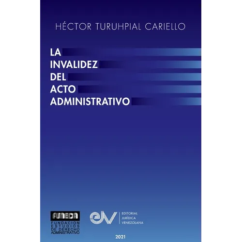 La Invalidez del Acto Administrativo