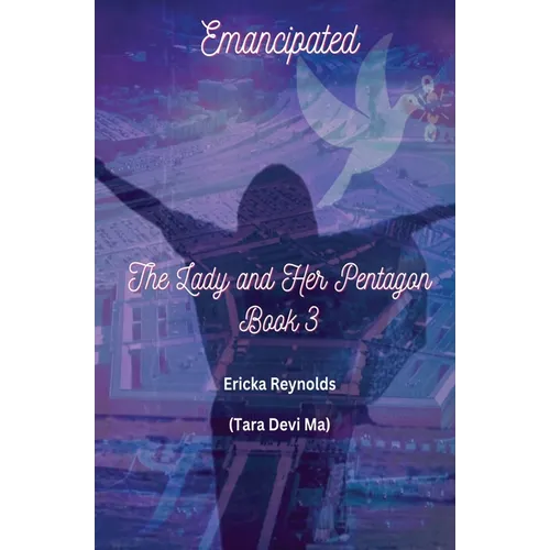 Emancipated: The Lady and Her Pentagon - Book 3