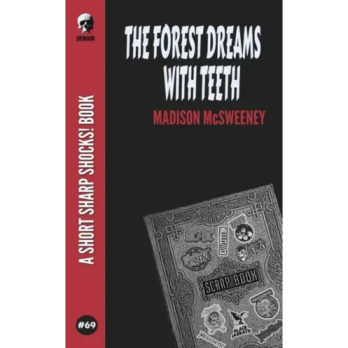 The Forest Dreams With Teeth