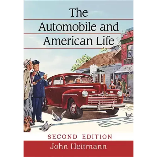 The Automobile and American Life, 2D Ed.