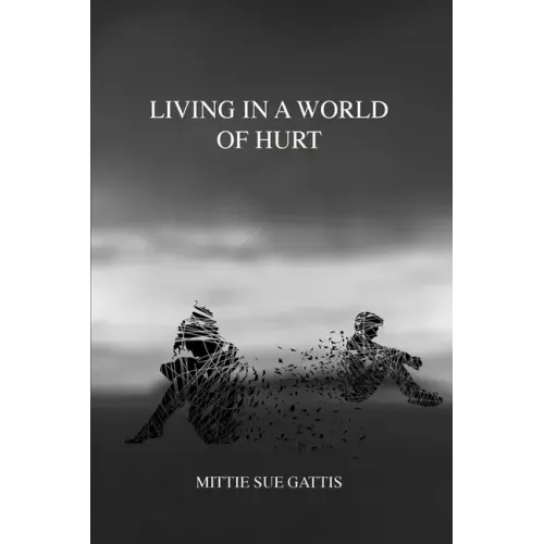 Living in a World of Hurt