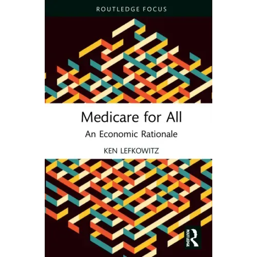Medicare for All: An Economic Rationale