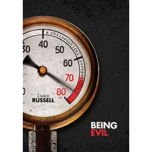 Being Evil: A Philosophical Perspective