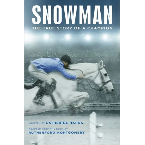 Snowman: The True Story of a Champion