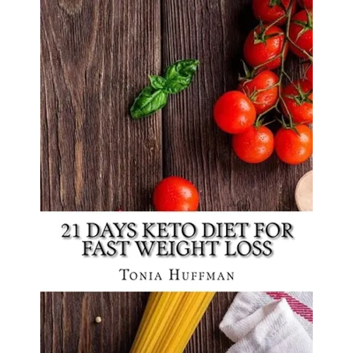 21 Days Keto Diet for Fast Weight Loss