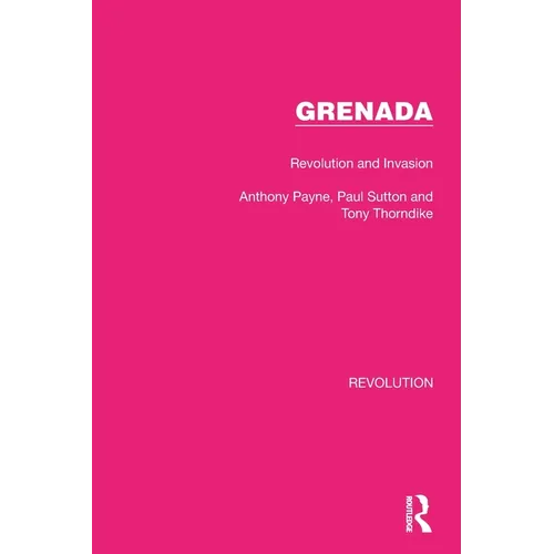 Grenada: Revolution and Invasion