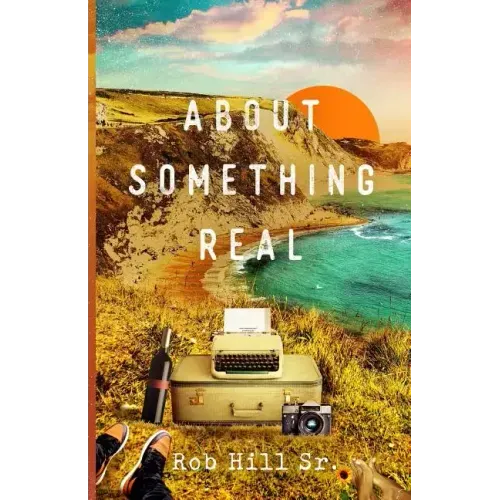 About Something Real