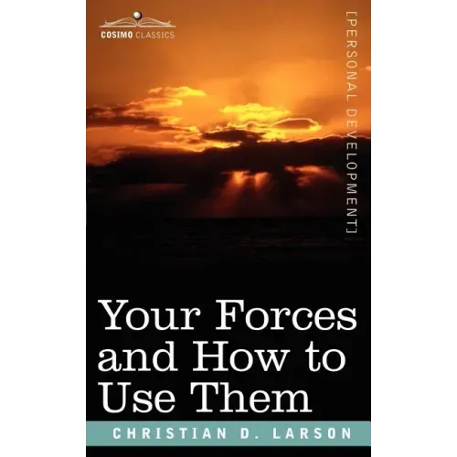 Your Forces and How to Use Them