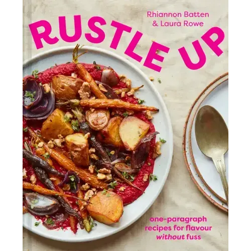 Rustle Up: One-Paragraph Recipes for Flavour Without Fuss