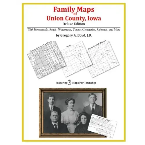 Family Maps of Union County, Iowa