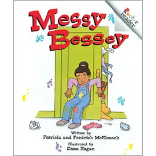 Messy Bessey (Revised Edition) (a Rookie Reader)