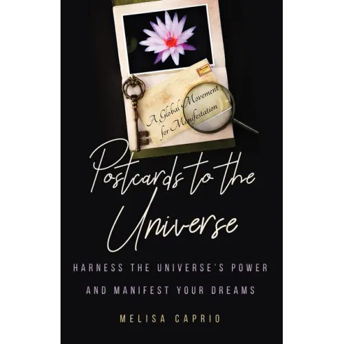 Postcards to the Universe: Harness the Universe's Power and Manifest Your Dreams (Blank Postcards for Art)