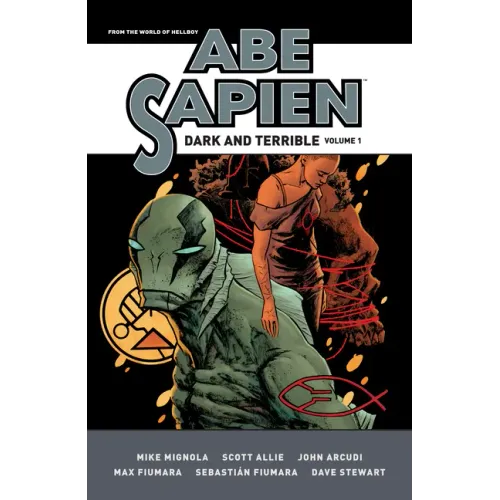 Abe Sapien: Dark and Terrible Volume 1