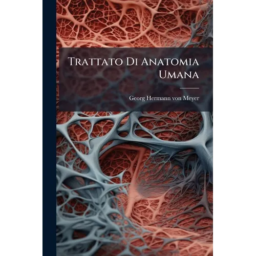 Trattato Di Anatomia Umana