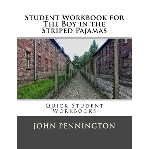 Student Workbook for The Boy in the Striped Pajamas: Quick Student Workbooks
