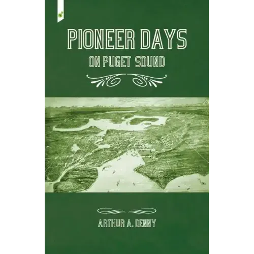 Pioneer Days on Puget Sound