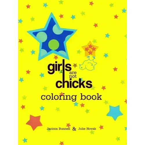 Girls Are Not Chicks Coloring Book
