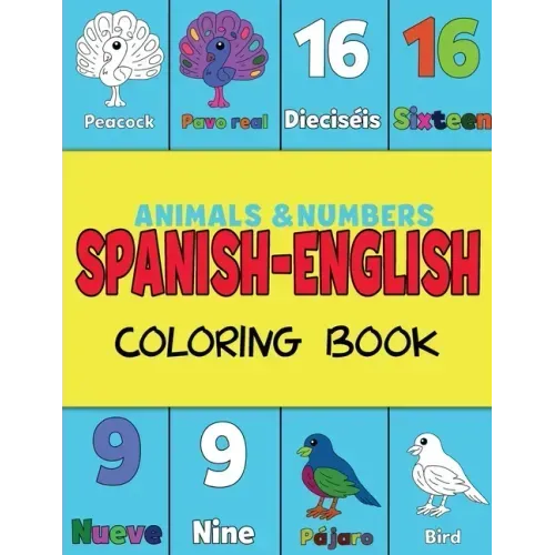 Spanish and English, Coloring & Activity Book: Animals and Numbers 1-20, easily learn English and Spanish words Creative & Visual Learners of All Ages