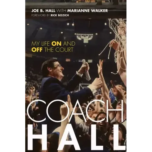 Coach Hall: My Life on and Off the Court