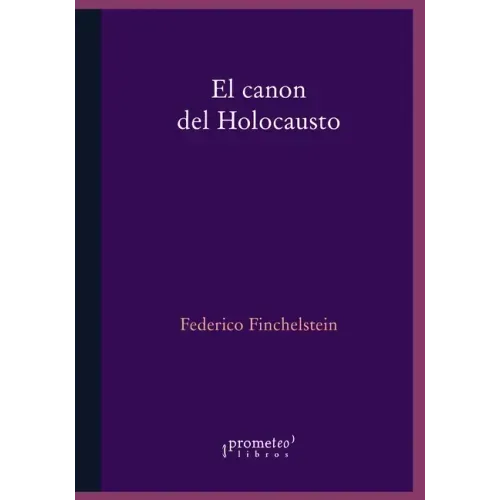 El canon del holocausto: Memorias del terror